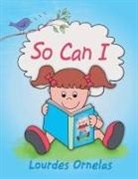 Lourdes Ornelas - So Can I