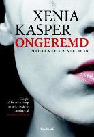 Xenia Kasper - Ongeremd