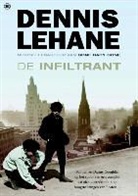 Dennis Lehane - De infiltrant / druk 1