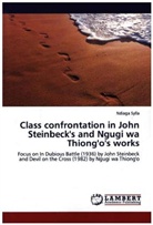 Ndiaga Sylla - Class confrontation in John Steinbeck's and Ngugi wa Thiong'o's works