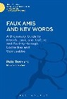 Howard Evans, Howard (Late of University of Leeds Evans, Gwilym Rees, Philip Thody, Philip (Late of University of Leeds Thody, Philip Evans Thody... - Faux Amis and Key Words
