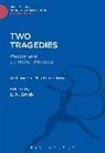 Antoin Montchrestien, Antoine Montchrestien, Antoine De Montchrestien, Montchrestien Antoin - Two Tragedies