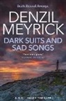 Denzil Meyrick - Dark Suits and Sad Songs