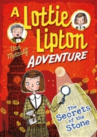 Dan Metcalf, Metcalf Dan - The Secrets of the Stone A Lottie Lipton Adventure