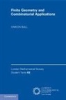 Simeon Ball, Simeon (Universitat Politecnica De Catalunya Ball - Finite Geometry and Combinatorial Applications