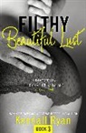 Kendall Ryan, Ryan Kendall - Filthy Beautiful Series