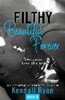 Kendall Ryan, Ryan Kendall - Filthy Beautiful Series