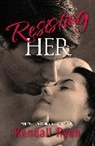 Kendall Ryan, Ryan Kendall - Resisting Her