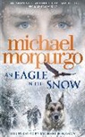 Michael Morpurgo, Morpurgo Michael - Eagle in the Snow