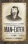Harold Schechter, Schechter Harold - Man-Eater