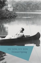 Howard Spring, Michael Schmidt - My Son, My Son