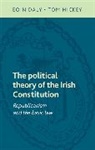 Eoin Daly, Eoin Hickey Daly, Daly Eoin, Tom Hickey, Hickey Tom, Eoin Daly... - Political Theory of the Irish Constitution