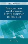 Brian Portley, Rob Kitchin - Immigration and Housing in the Republic of Ireland