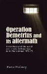 Martin McCleery, Martin J McCleery, Martin J. Mccleery, McCleery Martin J. - Operation Demetrius and Its Aftermath