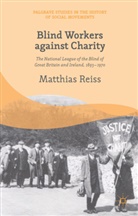 M Reiss, M. Reiss, Matthias Reiss - Blind Workers Against Charity