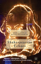 Adam Wetmore Hansen, Kevin J. Wetmore, Kevin J Wetmore Jr, Kevin J. Wetmore Jr, Kevin J. Wetmore Jr., Hansen... - Shakespearean Echoes