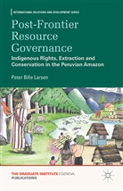 P Larsen, P. Larsen, Peter Bille Larsen - Post-Frontier Resource Governance