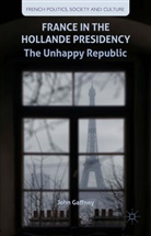 J Gaffney, J. Gaffney, John Gaffney - France in the Hollande Presidency