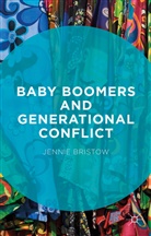 J. Bristow, Jennie Bristow - Baby Boomers and Generational Conflict