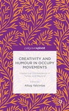 Altug Yalcintas, Yalcintas, A Yalcintas, A. Yalcintas, Altug Yalcintas - Creativity and Humour in Occupy Movements