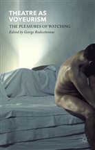 George Rodosthenous, Rodosthenous, G Rodosthenous, G. Rodosthenous, George Rodosthenous - Theatre As Voyeurism