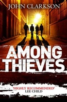 John Clarkson, Clarkson John - Among Thieves