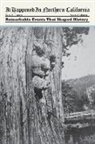 Turner, Erin H. Turner - It Happened in Northern California