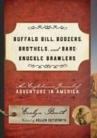 Evelyn Booth, Kellen Cutsforth, Cutsforth Kellen - Buffalo Bill, Boozers, Brothels, and Bare-Knuckle Brawlers
