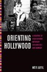 Nitin Govil - Orienting Hollywood
