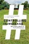Victoria (EDT)/ Vaughn Farrar-Myers, Victoria Farrar-Myers, Victoria A. Farrar-Myers, Justin S. Vaughn - Controlling the Message
