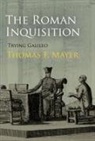Thomas F Mayer, Thomas F. Mayer - Roman Inquisition