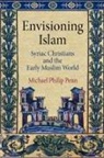 Michael Philip Penn - Envisioning Islam