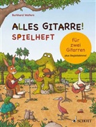 Burkhard Wolters, Burkhard Buck Wolters - Alles Gitarre! Spielheft für 2 Gitarren