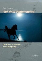 Julia Jannsen - Auf dem Einhornpfad