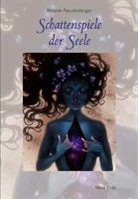 Melanie Freudenberger - Schattenspiele der Seele