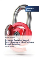 Ammar Almomani - Dynamic Evolving Neural Fuzzy Framework for Phishing E-mail Detection