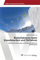 Elisabeth Elzenbaumer - Risikofaktoren beim Snowboarden und Skifahren