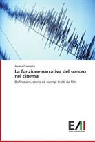 Andrea Giannetta - La funzione narrativa del sonoro nel cinema
