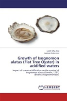 Lailah Gift Akita, Lailah Gifty Akita, Andreas Andersson - Growth of Isognomon alatus (Flat Tree Oyster) in acidified waters