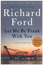 Richard Ford - Let Me Be Frank With You