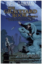 Neil Gaiman, P. Craig Russell, P. Craig Russell - The Graveyard Book Graphic Novel