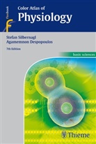 Agamemnon Despopoulos, Agamemnon Despopoulos jr., Sabine Joachim, Stefa Silbernagl, Stefan Silbernagl, Joachim Strobel... - Color Atlas of Physiology