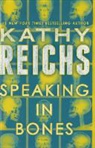 Kathy Reichs - Speaking in Bones