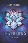 Dawn Metcalf - Insidious