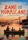 Rodman Philbrick, W. R. Philbrick - Zane and the Hurricane: A Story of Katrina
