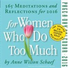 Anne Wilson Schaef - For Women Who do too Much 2016