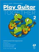 Michael Langer, Ferdinand Neges, Jan Daxner - Play Guitar Together Band 2. Bd.2