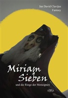 Jan D. Clavijus, Jan David Clavijus - Miriam Sieben und die Ringe der Motsognirs