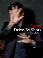 Nagel, Thorsten Nagelschmidt - Drive-By Shots