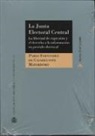 Pablo Fernández Casadevante Mayordomo - La Junta Electoral Central : la libertad de expresión y el derecho a la información en período electoral